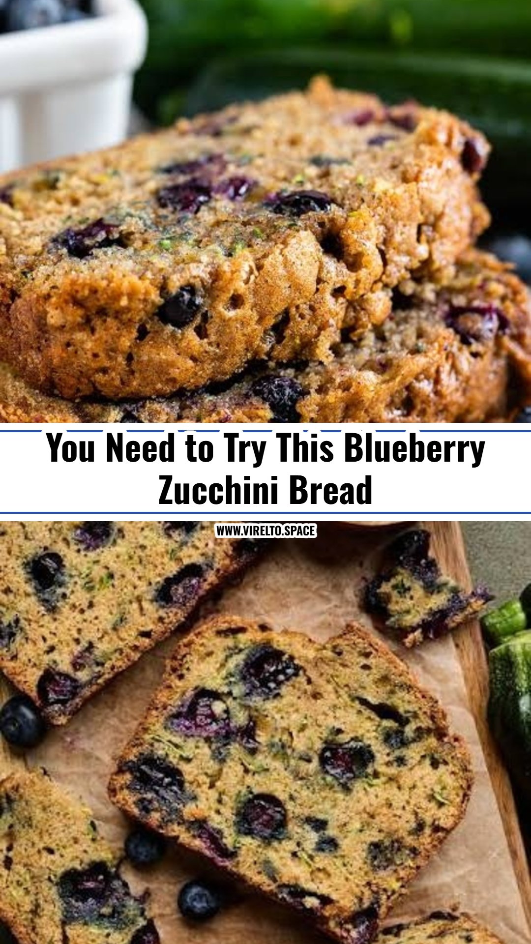 The Best Blueberry Zucchini Bread You Will Ever Make