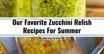 The Best Zucchini Relish Recipe You Have To Try